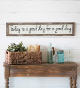 Plow & Hearth Home Accents | Indoor Living Today Is A Good Day Wooden Wall Art