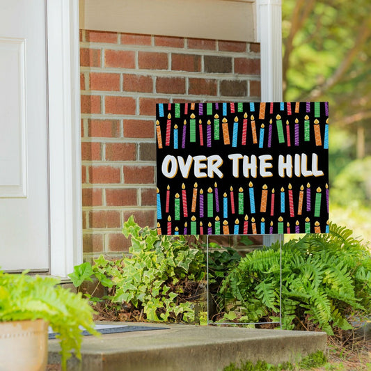 This Calls For Cake Yard Sign with H-Stake, "Over The Hill", 24"x18"