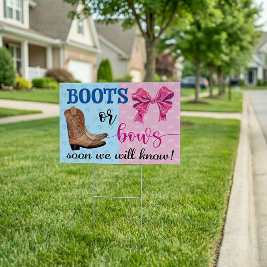 This Calls For Cake Yard Sign with H-Stake, "Boots Or Bows? We Will So