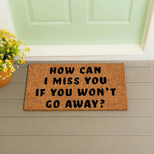 How can I miss you Coir Mat